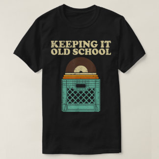 Keeping It Old School Vinyl-Kiste-T-Shirt T-Shirt