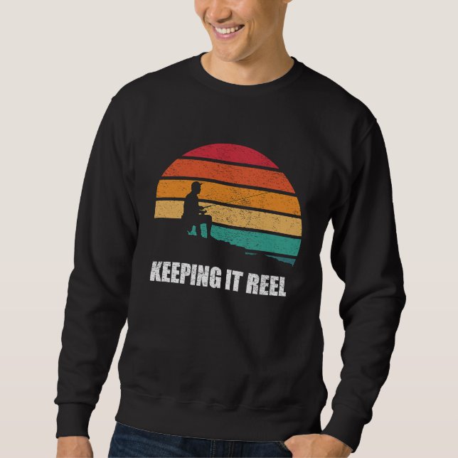 Keeping It Reel Funny Fishing Angling Sweatshirt (Vorderseite)