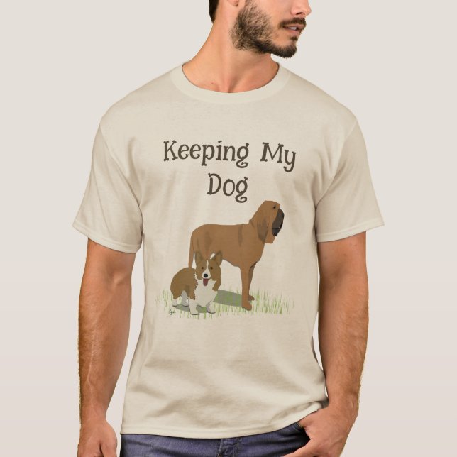 Keeping My Dog T-Shirts for Women, Men or Kids (Vorderseite)