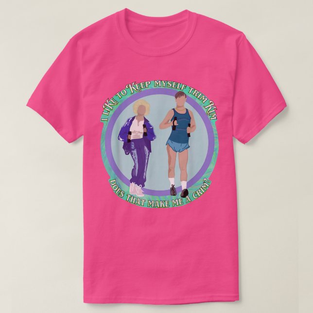Keeping Trim, Kath & Kim  T-Shirt (Design vorne)