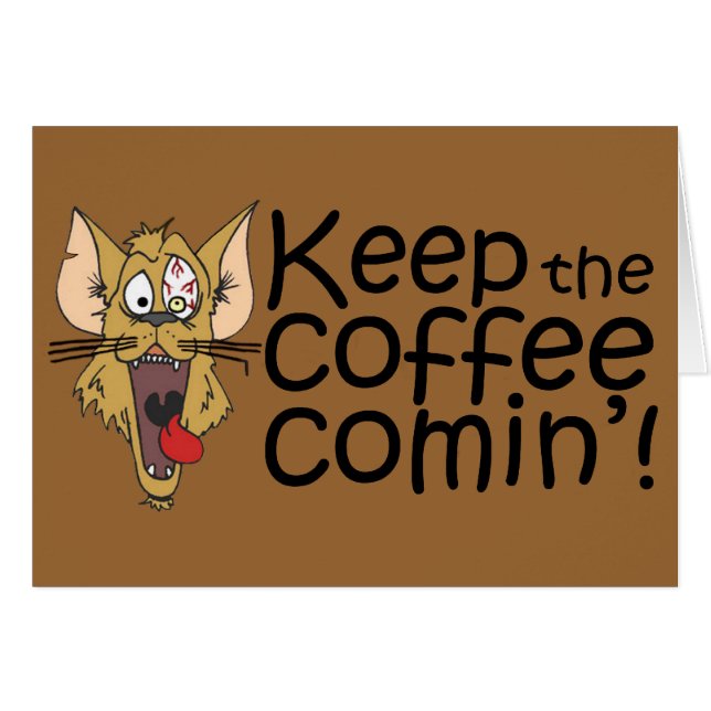 Keepthecoffeecomin', Karte (Vorderseite (Horizontal))