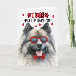 Keeshond Dog Made for Love You Valentine Feiertagskarte
