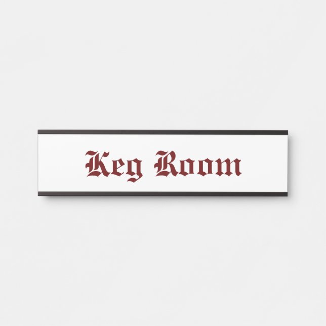 Keg Room Red Türschild (Vorderseite )