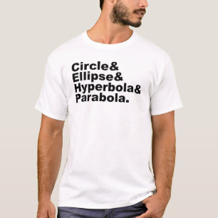 Kegelschnitte der Kreis-Ellipse-Hyperbel-Parabel-  T-Shirt