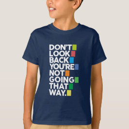 Kehre nicht zurück T-Shirt