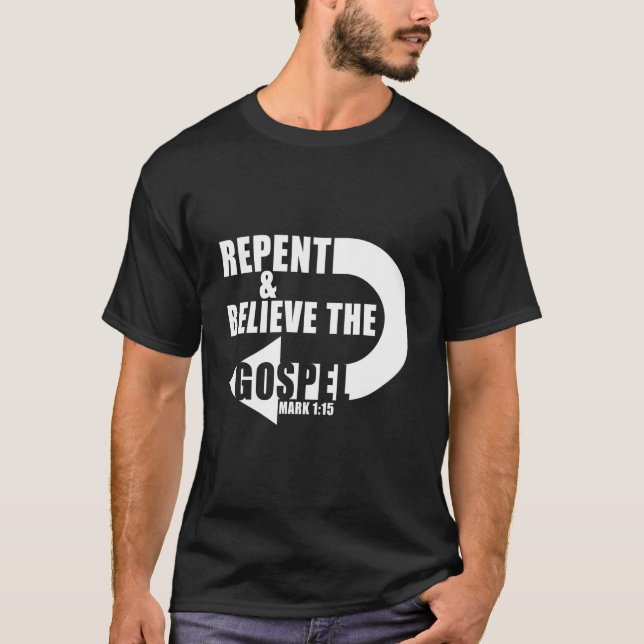 Kehren glauben, das Evangelium Jesus Christlichen  T-Shirt (Vorderseite)