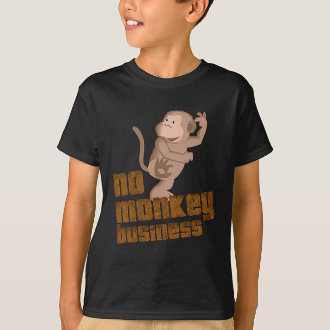 Kein Affe-Geschäft scherzt T-Shirt (Vorderseite)
