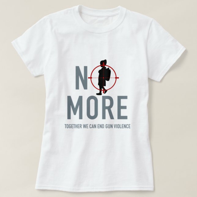 Kein Anti-Gun-Gewalt-T - Shirt mehr (Design vorne)
