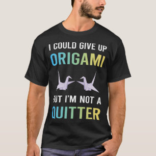 Kein Aufgebender Origami T-Shirt
