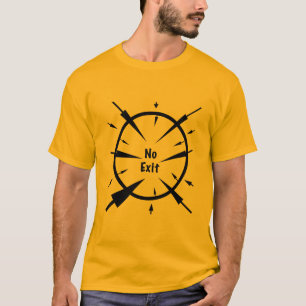 Kein Ausgang T-Shirt