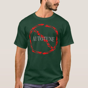 kein Autotune T-Shirt