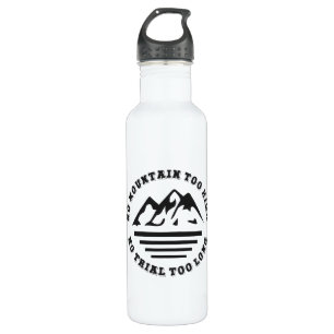 Kein Berg zu hoch, kein Weg zu lang Edelstahlflasche