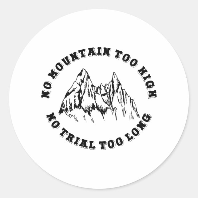 Kein Berg zu hoch, kein Weg zu lang Runder Aufkleber (Vorderseite)