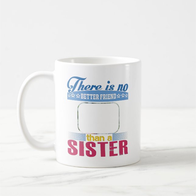 Kein besserer Freund als eine Schwester, Personali Kaffeetasse (Links)