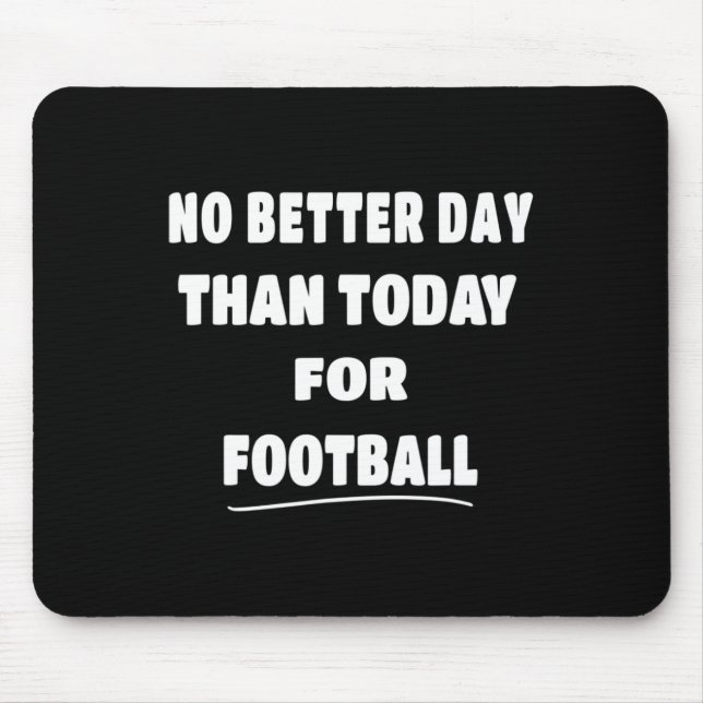 - Kein besserer Tag als heute für Niche Mousepad (Vorne)
