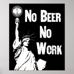 Kein Bier - keine Arbeit - Verbot Poster