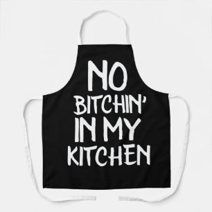 KEIN BITCHIN' IN MEINER KÜCHE Funny Apron Schürze