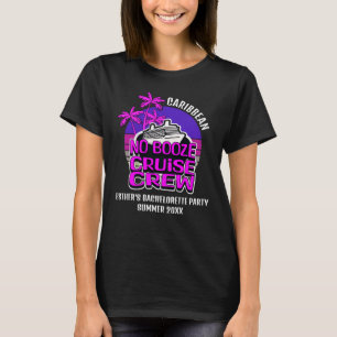 KEIN BOOZE CRUISE-CREW-Junggeselinnen-Abschied T-Shirt