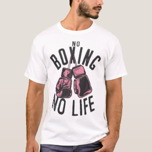 Kein Boxen Kein Leben Training- oder Workout-Boxha T-Shirt