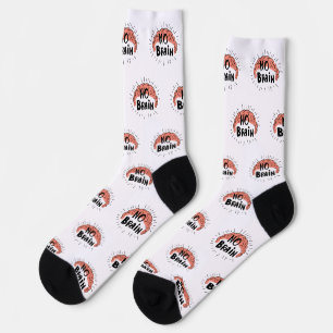Kein Brain Funny Text Socken