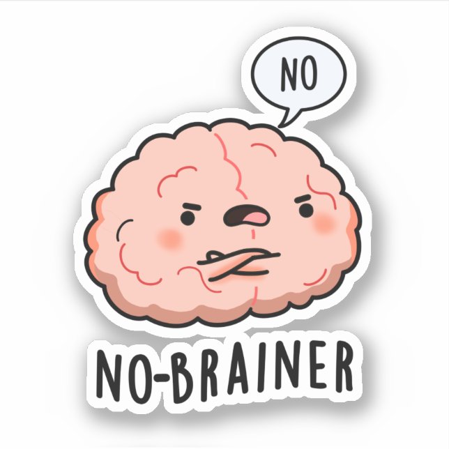 Kein Brainer Funny Anatomy Brain Pun Aufkleber (Vorderseite)
