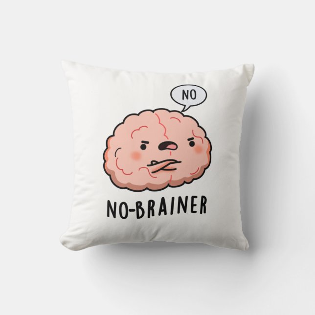 Kein Brainer Funny Anatomy Brain Pun Kissen (Vorderseite)