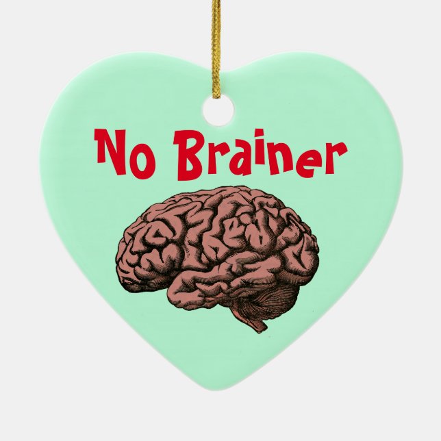 Kein Brainer Ornament (Hinten)