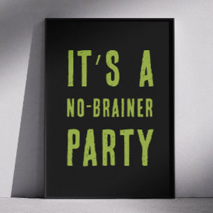 Kein Brainer Party Zitat   Funny Zombie Halloween Poster