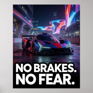 Kein Bremssystem, Keine Angst Nacht-Sportwagen für Poster