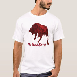 Kein BuLL$#*+ T-Shirt