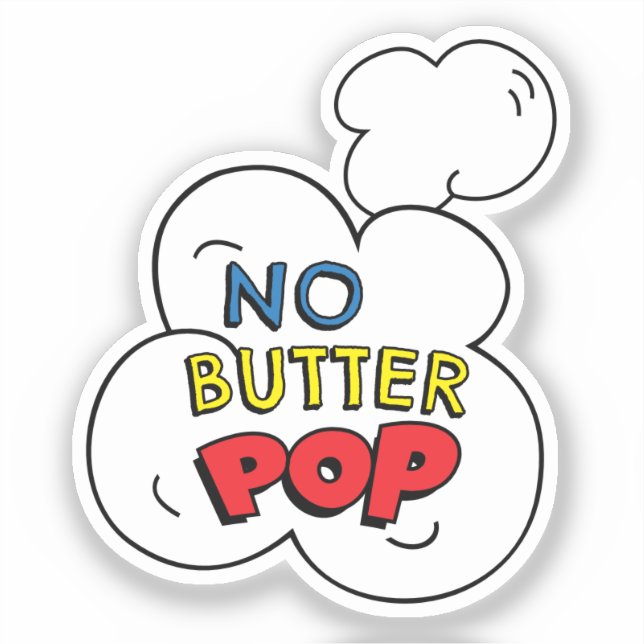 KEIN BUTTER POP! Fun Comic Buch Pop Kunst, Dichtun Aufkleber (Vorderseite)
