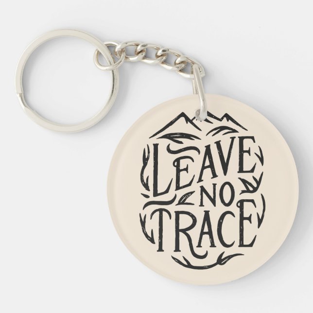 Kein Camping für die Ablaufverfolgung verlassen Schlüsselanhänger (Vorderseite)