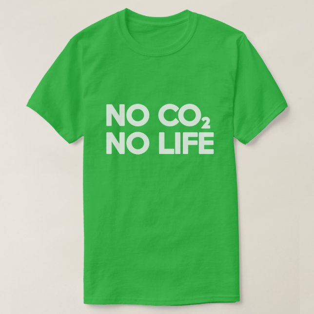 KEIN CO2 KEIN LEBEN T-Shirt (Design vorne)