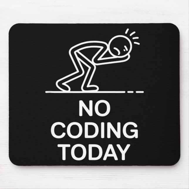Kein Code heute, lustiger Spruch erschöpfter Progr Mousepad (Vorne)