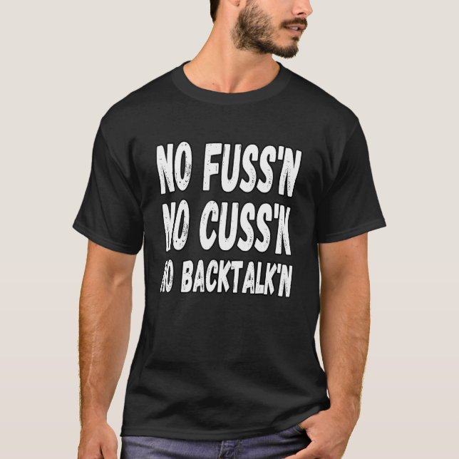 Kein Cussing Funny No Fussing No Back Talking Gran T-Shirt (Vorderseite)