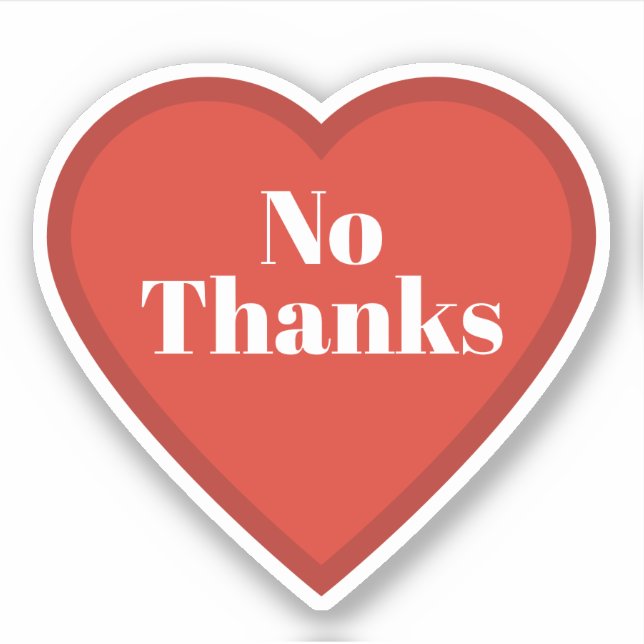 Kein Danke Herz Aufkleber - Nachvollziehbarer Stim (Vorderseite)