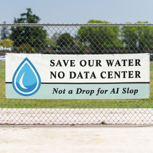 KEIN DATENCENTER SCHÜTZT UNSER WASSER Kein Tropfen Banner