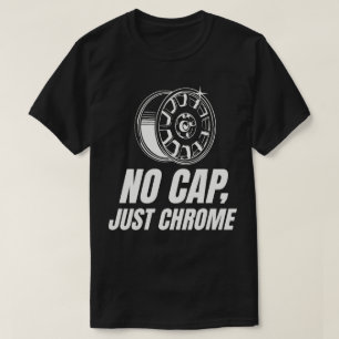 Kein Deckel, nur Chrom T-Shirt