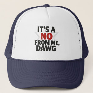 Kein Ding von mir, Dawg Meme Stylischer Truckerhut Truckerkappe