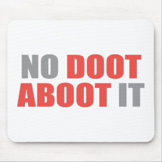 Kein Doot Aboot es Mousepad