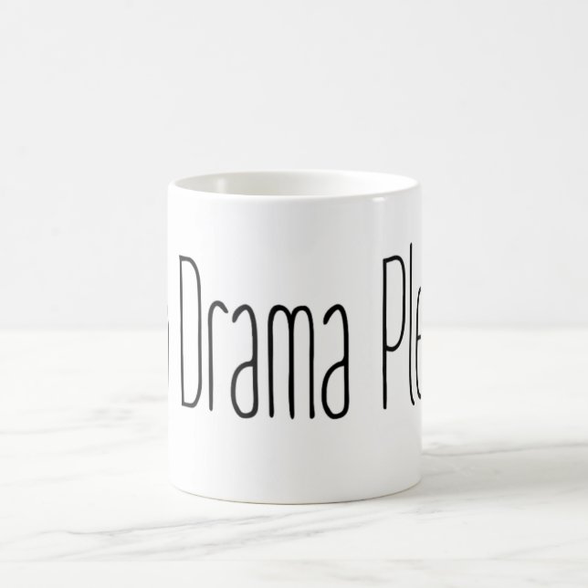 Kein Drama bitte Kaffeetasse (Mittel)