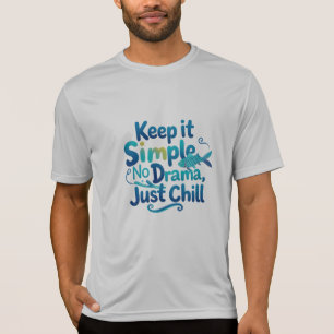 Kein Drama, einfach chillen Fisch Grafik Herren Sp T-Shirt