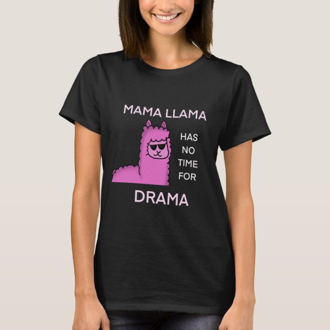 Kein Drama-Mama-Lama T-Shirt (Vorderseite)
