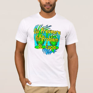 Kein Druck kein Problem St Lucia T-Shirt