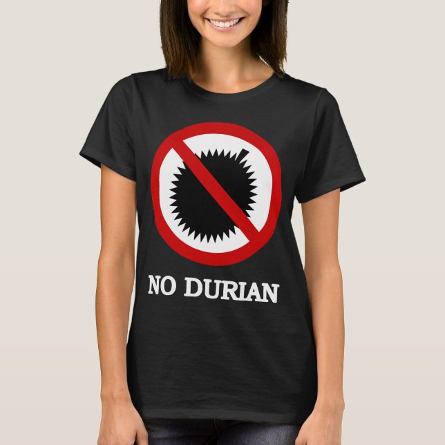 KEIN Durian-tropische Frucht-Zeichen T-Shirt (Vorderseite)