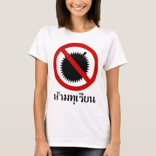 KEIN Durians ⚠ thailändische Sprachskript-Zeich T-Shirt
