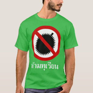 KEIN Durians ⚠ thailändische Sprachskript-Zeichen T-Shirt