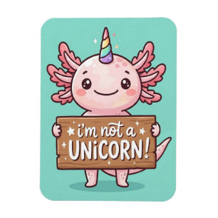 Kein Einhorn Axolotl Magnet - Benutzerdefiniertes