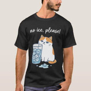 Kein Eis Bitte mit Katze Abschaffen ICE Design für T-Shirt