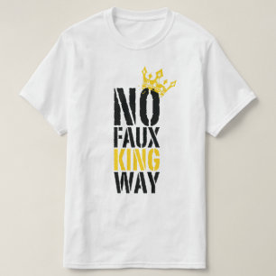 kein falscher König Weg T-Shirt